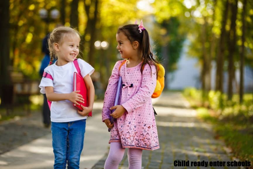 How the child is ready to enter schools